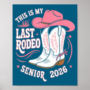 Senior 2026 min sista rodeo rosa cowgirl hatt stöv poster