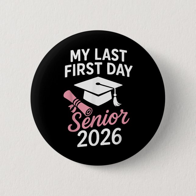 Senior 2026 My Last First Day Funny Back to school Knapp (Framsida)