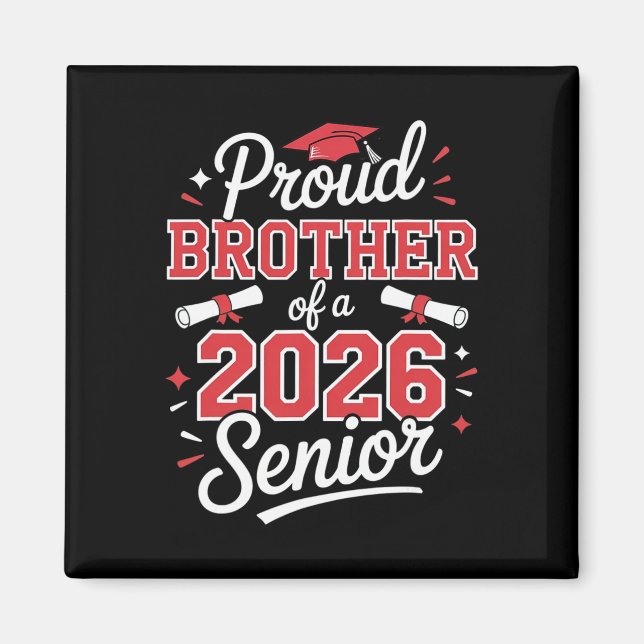 Senior 2026 Stolt Bror Till En Seniorutexaminerad  Magnet (Framsidan)