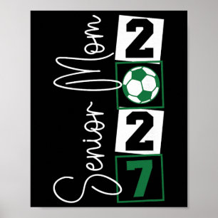 Senior 2027 Fotbollsmamma Sista säsongen Cl Av 202 Poster