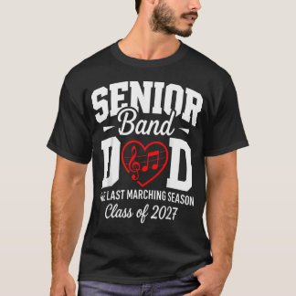Senior Band Pappa Klass 2027 Sista Marscheringen T Shirt