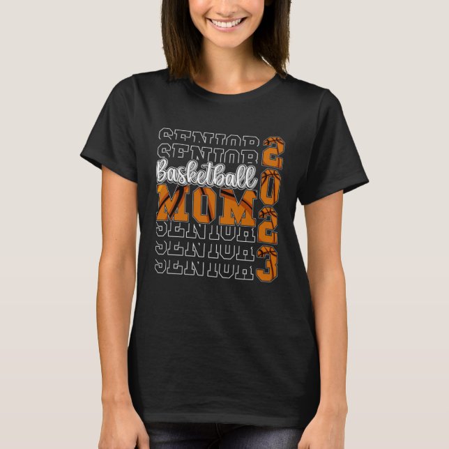 Senior Basketball Mamma 2023 Sport Älskare Proud M T Shirt (Framsida)