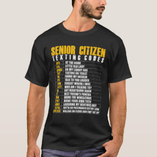Senior Citizen Texting Code Funny Äldre Gag Gift T Shirt