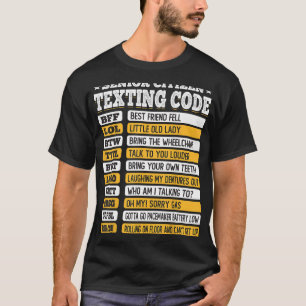 Senior Citizen Texting Code Funny Old People Gift T Shirt