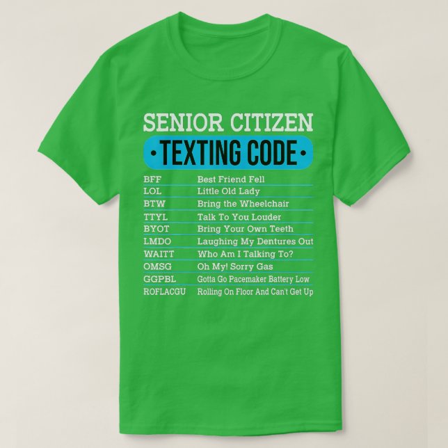 Senior Citizen Texting Code Funny Old People Gift T Shirt (Design framsida)