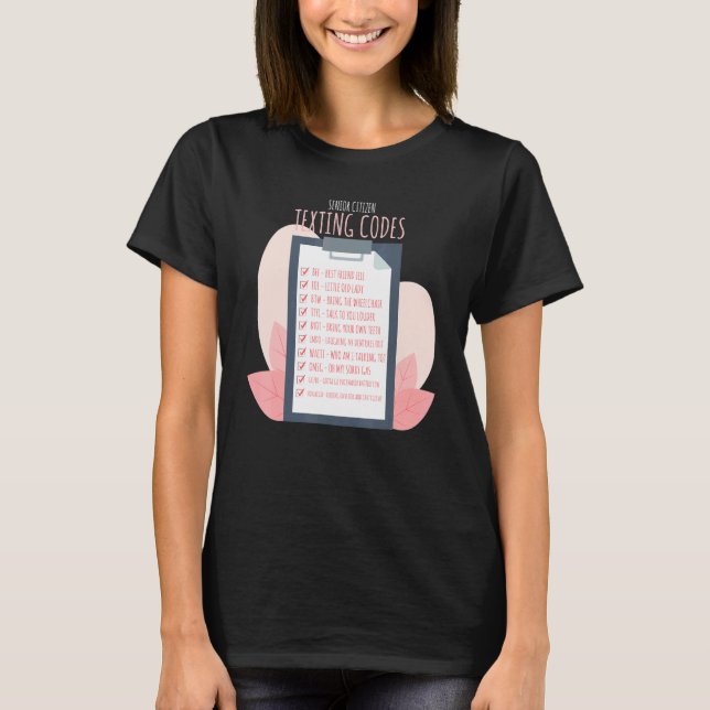 Senior Citizen  Texting Codes Elederly People Gran T Shirt (Framsida)