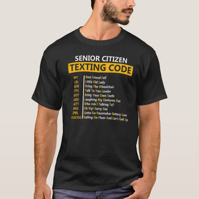 Senior Citizens Texting Code for Grandpa T Shirt (Framsida)