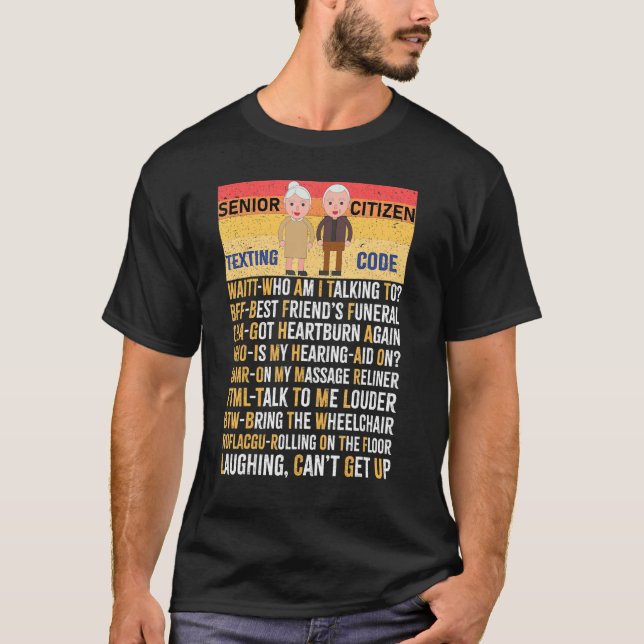 Senior Citizens Texting Code Grandpa Senior Citiz T Shirt (Framsida)