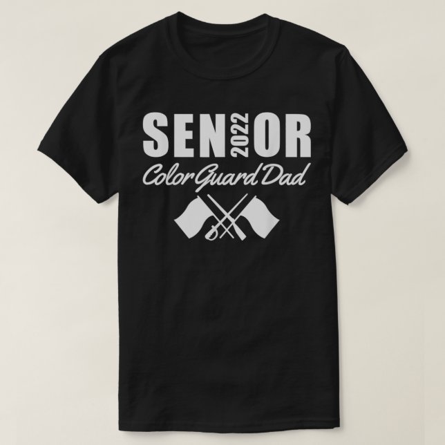 Senior Färg Guard Pappa 2022 Flagga Marching Band  T Shirt (Design framsida)