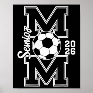Senior fotbollsmamma 2026 examen kvinnor poster