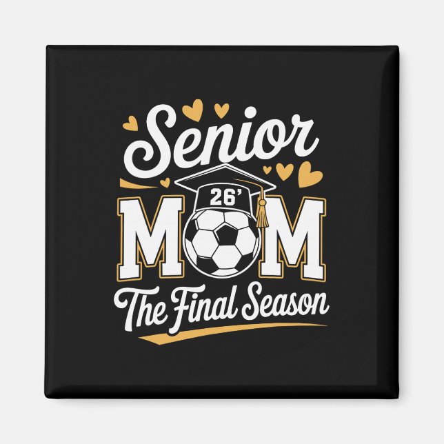 Senior fotbollsmamma Cl 2026 _1  Magnet (Framsidan)