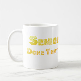 Senior, made the Coffee Mugg