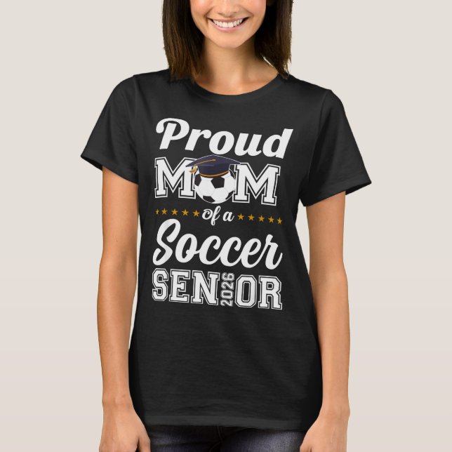 Senior mamma Cl Av 2026 Fotbollsmamma Examen  T Shirt (Framsida)