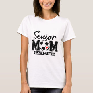 Senior mamma Cl Of 2026 Fotbollsmamma Examen _2  T Shirt