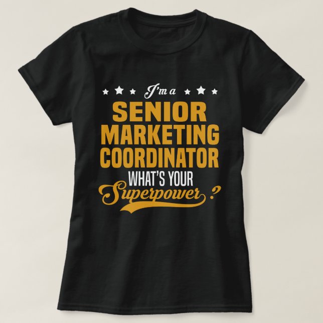 Senior Marknadsföring samordnare T Shirt (Design framsida)