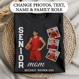 Senior Mom Basketball Photo Collage Custom Name T Shirt