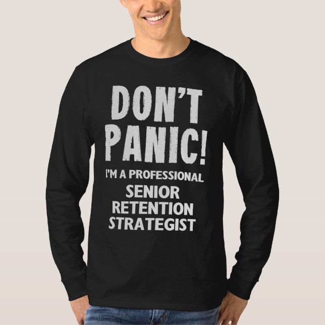 Senior Retention Strategist T Shirt (Framsida)