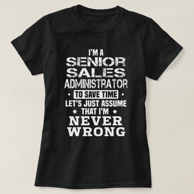 Senior Sales Administrator T Shirt (Design framsida)