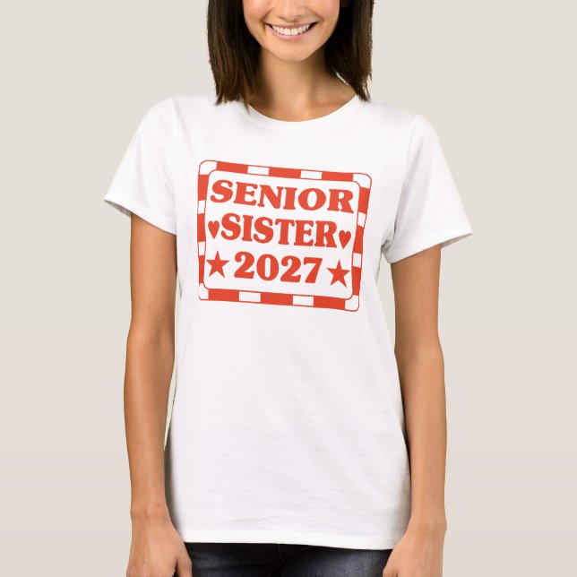 Senior Sister 2027. T Shirt (Framsida)