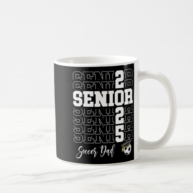 Senior Soccer Dad Gift Cl Of 2025 - Senior 2025  Kaffemugg (Höger)