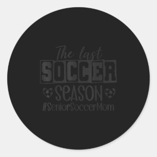 Senior Soccer Mamma Sista Säsongen Cl Av 2026 Exam Runt Klistermärke