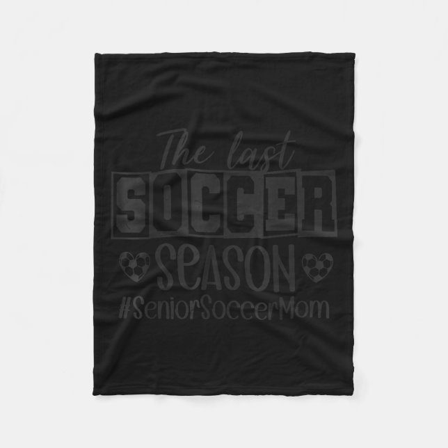 Senior Soccer Mom Last Season Cl Of 2026 Graduatio Fleecefilt (Framsidan)