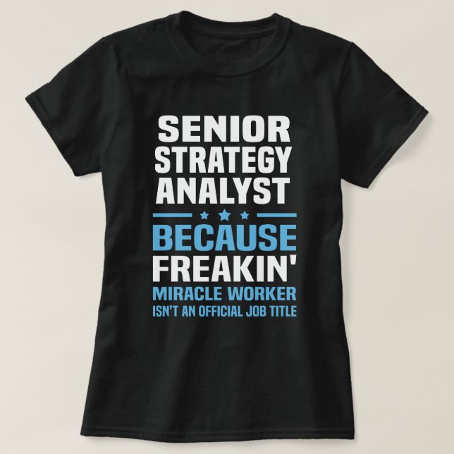 Senior Strategy Analyst T Shirt (Design framsida)
