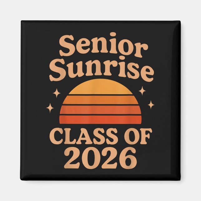 Senior Sunrise 2026 High School 12:e tolfte Klass Magnet (Framsidan)