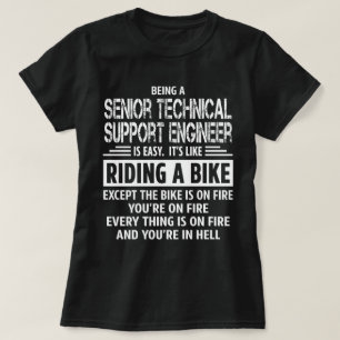 Senior Technical Support Ingenjör T Shirt