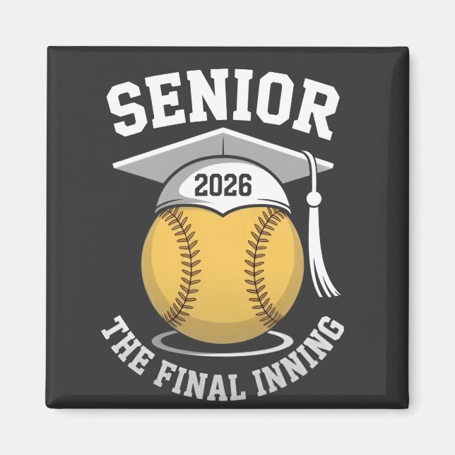 Senior The Final Inning 2026 Softball Studenten Magnet (Framsidan)