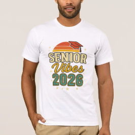 Senior Vibes 2026 – Design för examens-T-shirt T Shirt