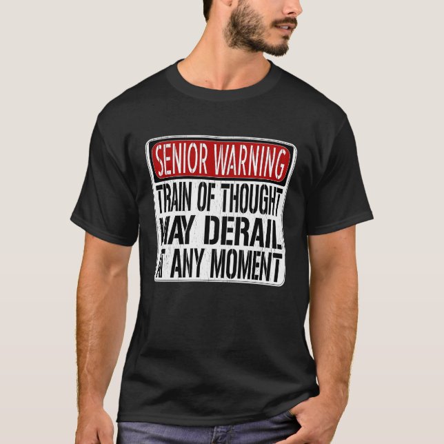 Senior Warning Sign  Loss of Memory Joke T Shirt (Framsida)