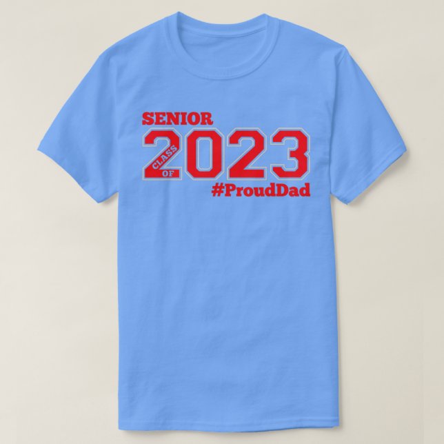 SENIORKLASS AV 2023 PROUD PAPPA 1 T SHIRT (Design framsida)
