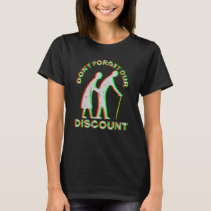 Seniorrabatt Gamla Människor Gag Roligt Vuxenhumor T Shirt