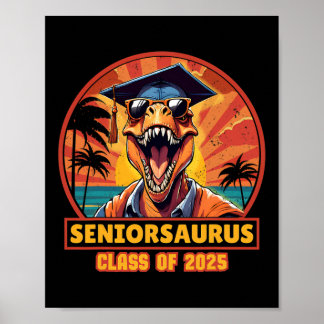 Seniorsaurus Senior Cl of 2025 Funny Dinosaur Grad Poster