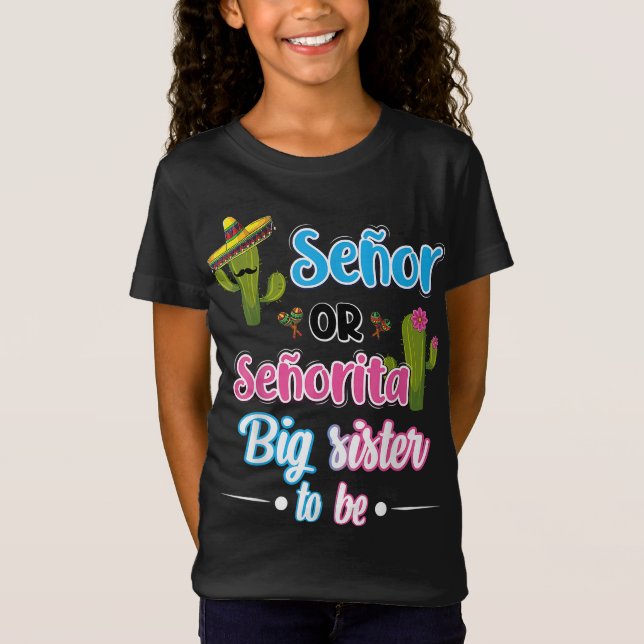 Senor eller senorita Big Sister Mexican Fiesta Gen T Shirt (Framsida)