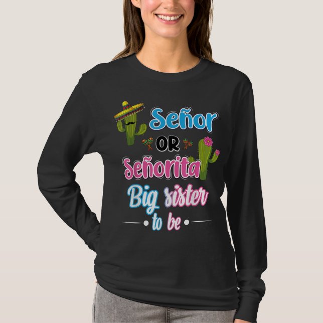Senor eller senorita Big Sister Mexican Fiesta Gen T Shirt (Framsida)