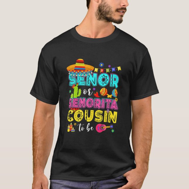 Senor eller senorita kusin som ska vara Gender rev T Shirt (Framsida)