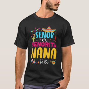 Senor eller senorita Nana som ska vara mexikansk f T Shirt