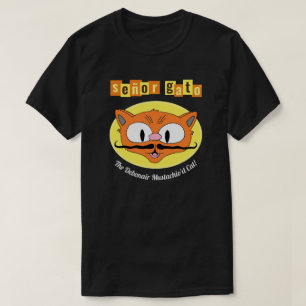 Señor Gato™ Debonair Mustachio'd Cat! Tecknad T Shirt