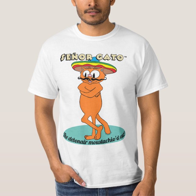 Señor Gato™ Den Stilige Mustaschkatten! T Shirt (Framsida)