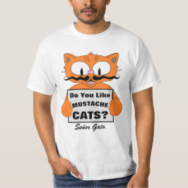 Señor Gato: "Tycker du om Mustache Cats?" T-Shirt