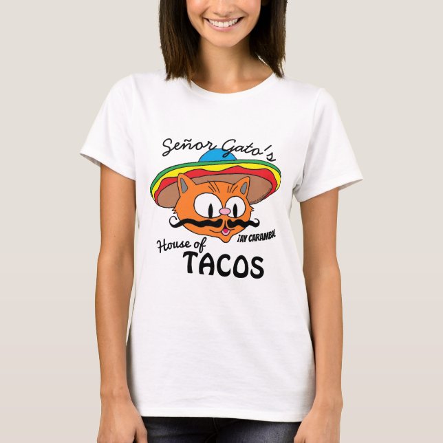 Señor Gatos House of Tacos Mexikanska Tecknaden Ca T Shirt (Framsida)