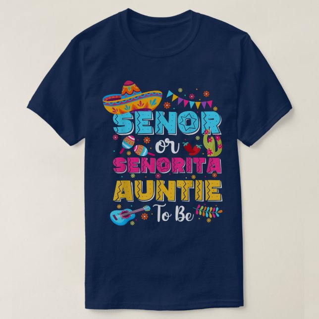 Senor Or Senorita Auntie To Be Gender Reveal Cinco T Shirt (Design framsida)