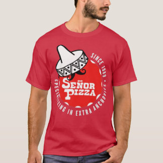 Señor Pizza - Extra Anchovies T Shirt