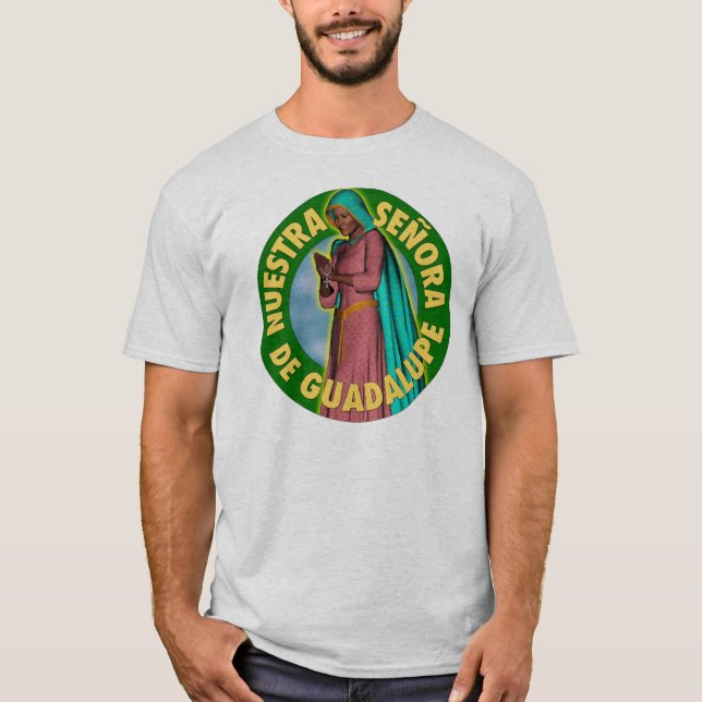 Señora de Guadalupe T Shirt (Framsida)