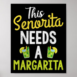 Senorita behöver en Margarita Women Funny Cinco Poster