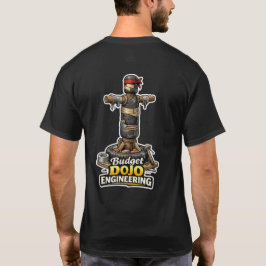 Sensei’s Förnödenheter Budget Dojo Ingenjörskonst  T Shirt