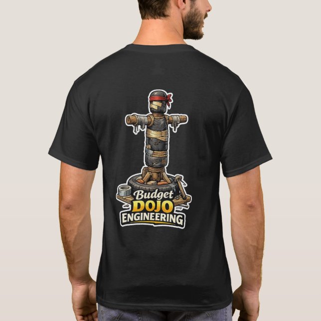 Sensei’s Förnödenheter Budget Dojo Ingenjörskonst  T Shirt (Baksida)