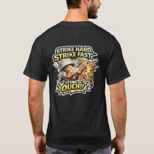 Sensei’s Förnödenheter Slå Hårt Slå Snabbt AJ! T Shirt